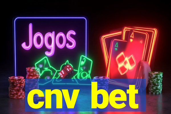 cnv bet